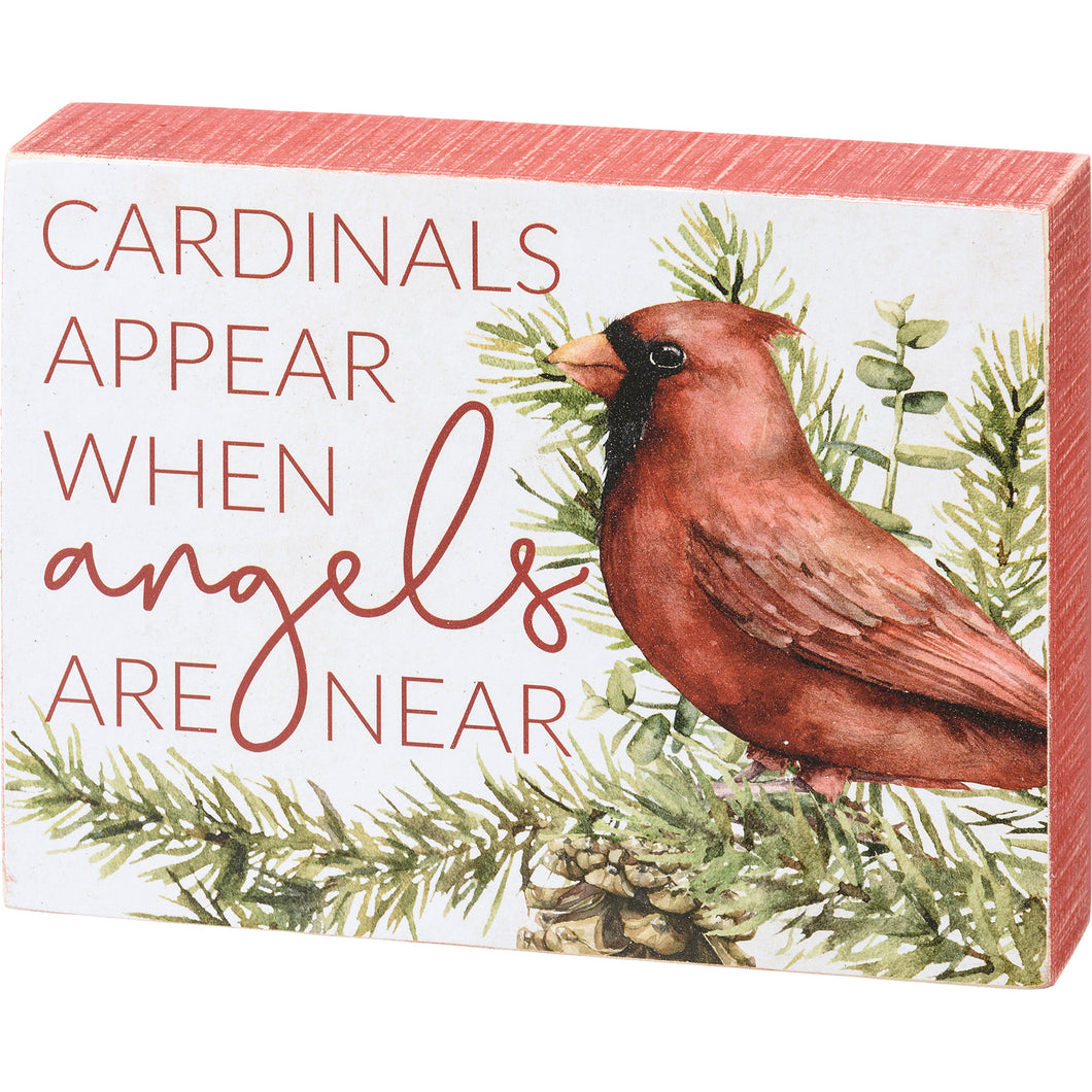 Cardinals Appear When Angels Are Near Block Sign