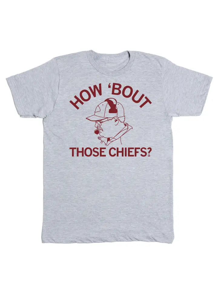 How Bout Those Chiefs T-Shirt
