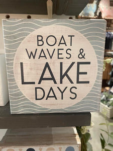 Boat Waves & Lake Days Block Sign