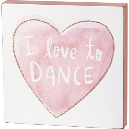 Love To Dance Block Sign