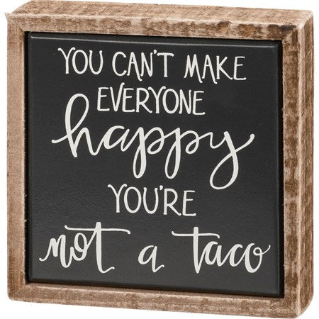 Not A Taco Box Sign