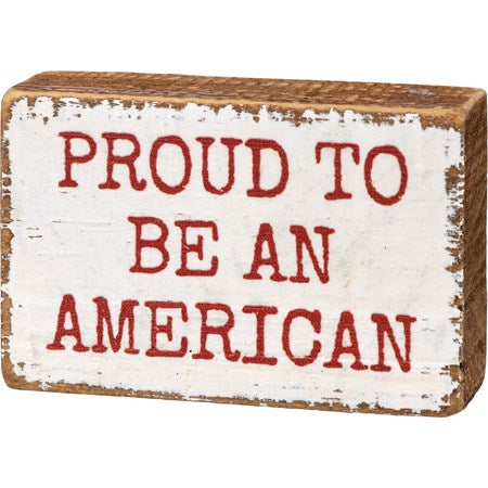 Proud To Be American Block Sign