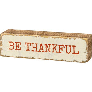 Be Thankful Mini Block Sign