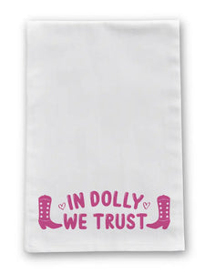 In Dolly We Trust Tea Towel