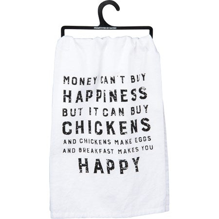 Money Can't Buy Chickens Tea Towel