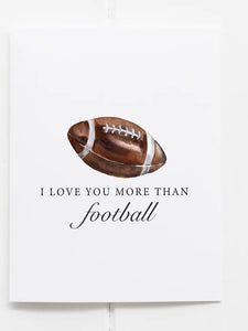 I Love You More Than Football Greeting Card