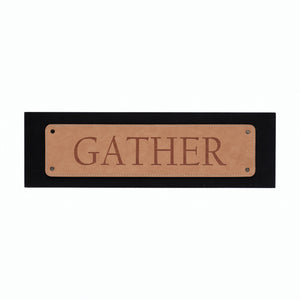 Leather & Wood Gather Sign
