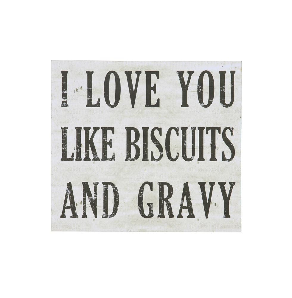 I Love You Like Biscuits and Gravy